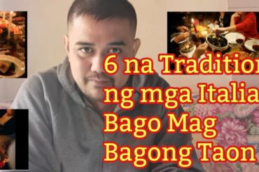 6 na Tradition ng mga Italian Bago Mag New Year