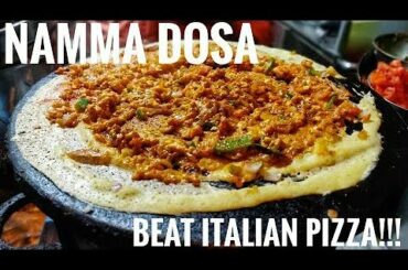Namma Dosa can Beat Italian Pizza | Indian Street food | 99 Variety of Dosa