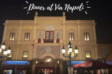 Via Napoli Ristorante - The Dinner Experience & Review at Walt Disney World's EPCOT Italy Pavilion!