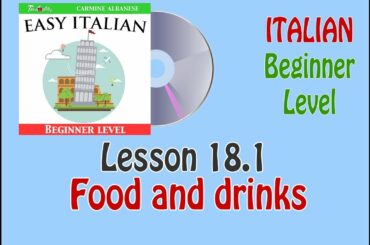 Italian (Beginner level) - Lesson 18.1 - Food and drinks