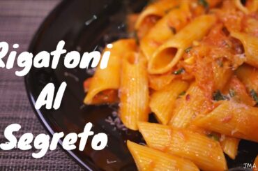 Rigatoni Al Segreto | How to cook the "Secret Pasta" Sauce?