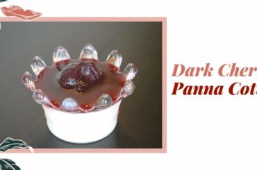 {ASMR Cooking} -- Dark Cherry Panna cotta