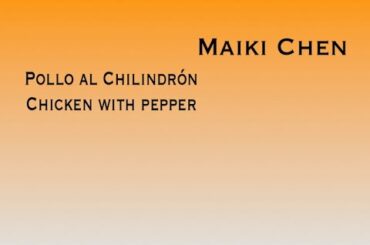 Pollo al Chilindron - Chicken with Peppers - Maiki Chen