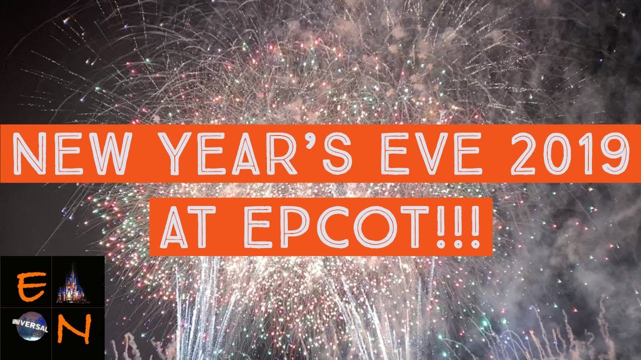 Celebrating New Year's Eve 2019 at EPCOT!!! Celebrating New Year's Eve 2019 at EPCOT!!!