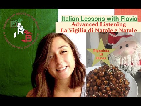 🇮🇹Italian Lessons with Flavia- Advanced Listening Vigilia di Natale e Natale🇮🇹 🇮🇹Italian Lessons with Flavia- Advanced Listening Vigilia di Natale e Natale🇮🇹