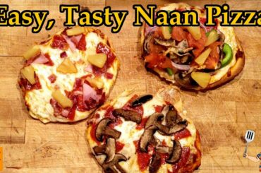 Weeknight Naan Pizza - Fresh, Easy, Quick and Tasty - Cooking #42