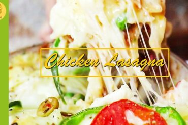 Lasagna | Chicken Lasagna Recipe | Lasagna With White Sauce |