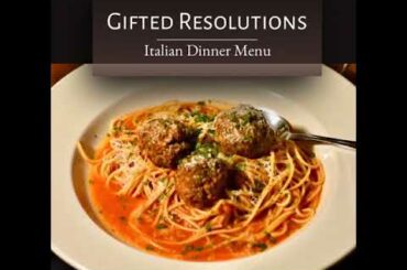 Gifted Resolutions Italian Dinner Menu