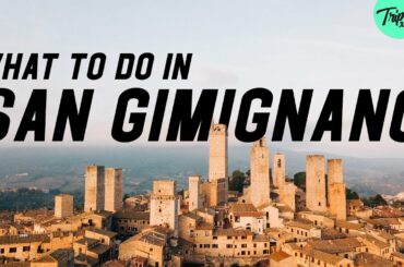 What to do in San Gimignano, Italy