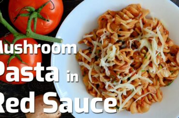 MUSHROOM PASTA IN RED SAUCE RECIPE | ITALIAN PASTA AT HOME | CHEESE TOMATO PASTA | AnmolsKitchen