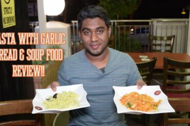 Pasta With Garlic Bread & Soup Food Review!!