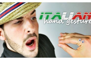 How to talk with your hands • 60 Italian HAND GESTURES