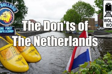 Visit The Netherlands - The Don'ts of The Netherlands