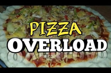 PIZZA OVERLOAD | How to make home-made Pizza Recipe