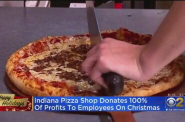 Indiana Pizza Shop Gives Employees 100% Of Christmas Day Profits