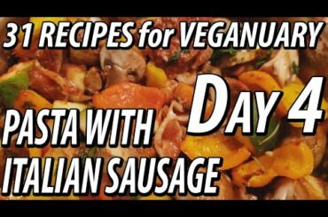 PASTA WITH ITALIAN SAUSAGE | 31 Recipes for Veganuary