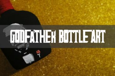 Bottle Art || Godfather || Marlon Brando a.k.a Don Corleone || Best out of waste