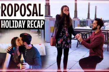 Holiday Recap & Proposal Video! | Home Vlog