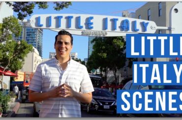Little Italy Scenes San Diego