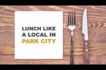 Top Local Places for Lunch in Park City, Utah