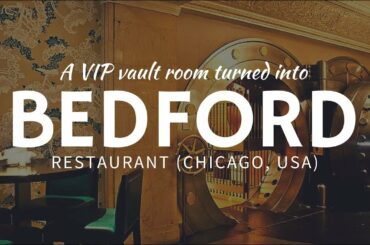 Dining in a bank VAULT: unusual Bedford restaurant in Chicago
