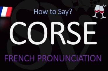How to Say Corsica in French? 'Corse' Translation & Pronunciation