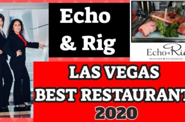 Echo & Rig in Tivoli Village- Top 5 Restaurants in Las Vegas