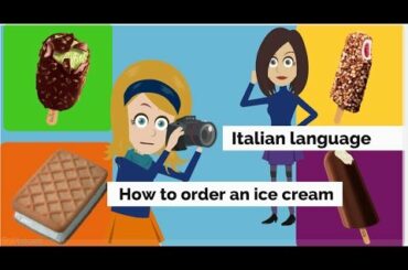 [Learn Italian For Free] - How To Order An Ice Cream