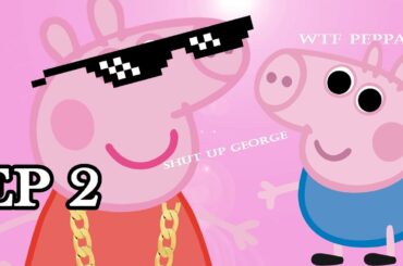 i edited peppa pig episode instead of sleeping pt.2 *DO NOT WATCH IF EASILY OFFENDED*