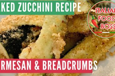 Baked Zucchini recipe - Grated cheese and breadcrumbs!