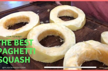 How To Cook the Best Spaghetti Squash