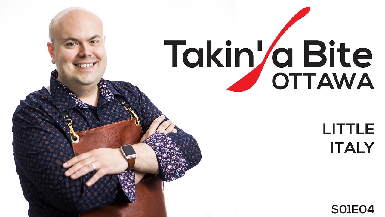 Takin' a Bite – Ottawa – S01E04 – Little Italy Takin' a Bite – Ottawa – S01E04 – Little Italy