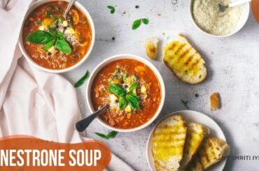 Minestrone Soup (Vegetarian Italian Style Vegetable & Tomato Soup) - Smriti's Special Episode 16