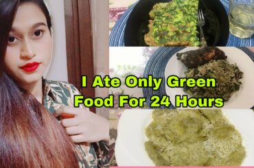 I Ate Only Green Food For 24 Hours Challenge | Bangladeshi Italy vlogger
