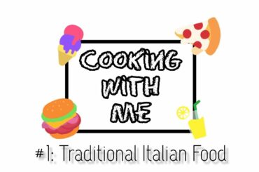 Cooking With Me #1: Traditional Italian Food ft: My Boyfriend!