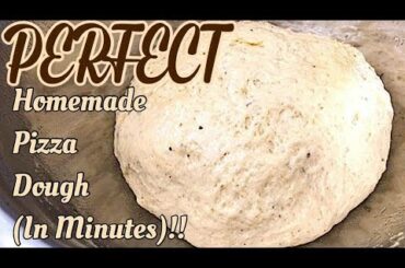 Flaky Italian Pizza Dough Recipe | HOW TO MAKE HOMEMADE PIZZA DOUGH IN MINUTES