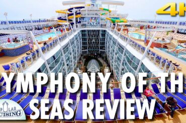 Symphony of the Seas Tour & Review ~ Royal Caribbean International ~ Cruise Review [4K Ultra HD]