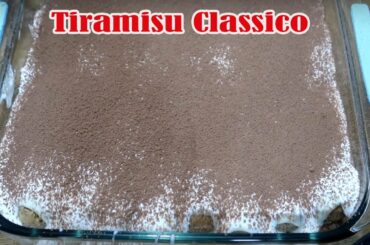 How To Make The Classic Tiramisu | The Original Italian Tiramisu! e ottimo!