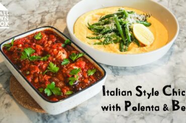 Italian Style Chicken with Polenta & Beans