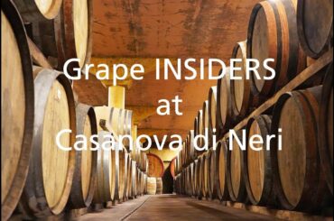 Grape INSIDERS: With winemaker Giovanni at Casanova di Neri in Montalcino