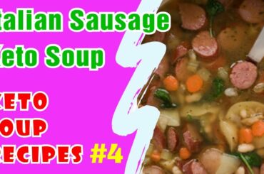 Italian Sausage Keto Soup - Keto Soup Recipes #4