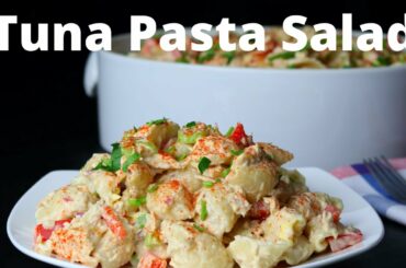Tuna Pasta Salad - Kelvin's Kitchen