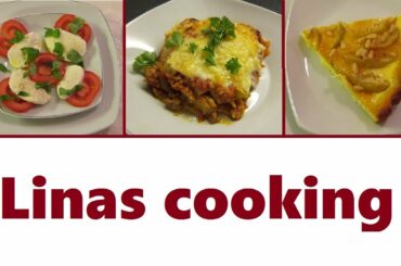 3 COURSE MEAL RECIPES AND IDEAS FOR LUNCH: TOMATO-MOZZARELLA SALAD, LASAGNE, APPLE TART