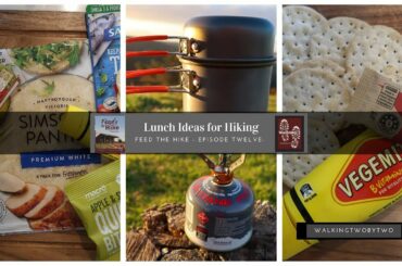 Lunch Ideas for Hiking - Episode 12 - Hiking Food Series