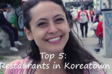My Top 5 Favorite Restaurants in Koreatown