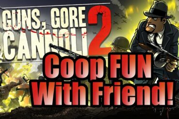 FUN Coop Game Guns Gore & Cannoli 2.