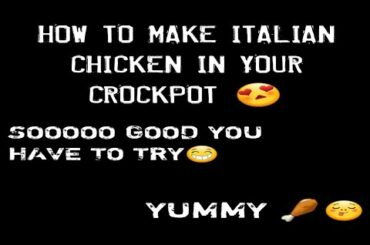 ITALIAN CHICKEN IN A CROCKPOT 😍