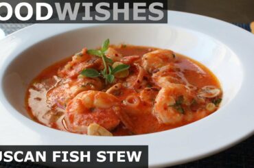 Tuscan Fish Stew - Food Wishes