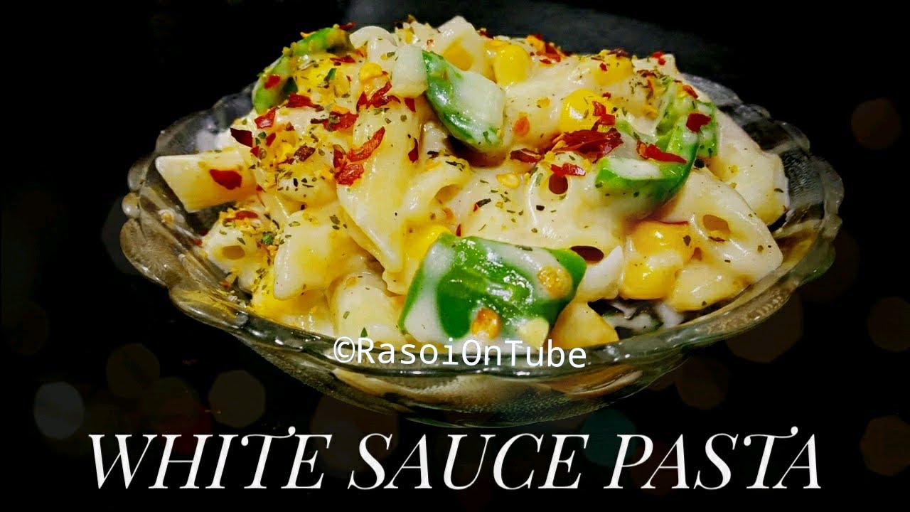 White Sauce Pasta|How to make white sauce pasta -Indian Style|वाइट सॉस पास्ता| RasoiOnTube White Sauce Pasta|How to make white sauce pasta -Indian Style|वाइट सॉस पास्ता| RasoiOnTube