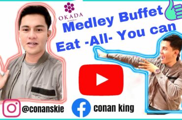 MEDLEY BUFFET @ Okada / Best International Cuisine. (VLOG 2)